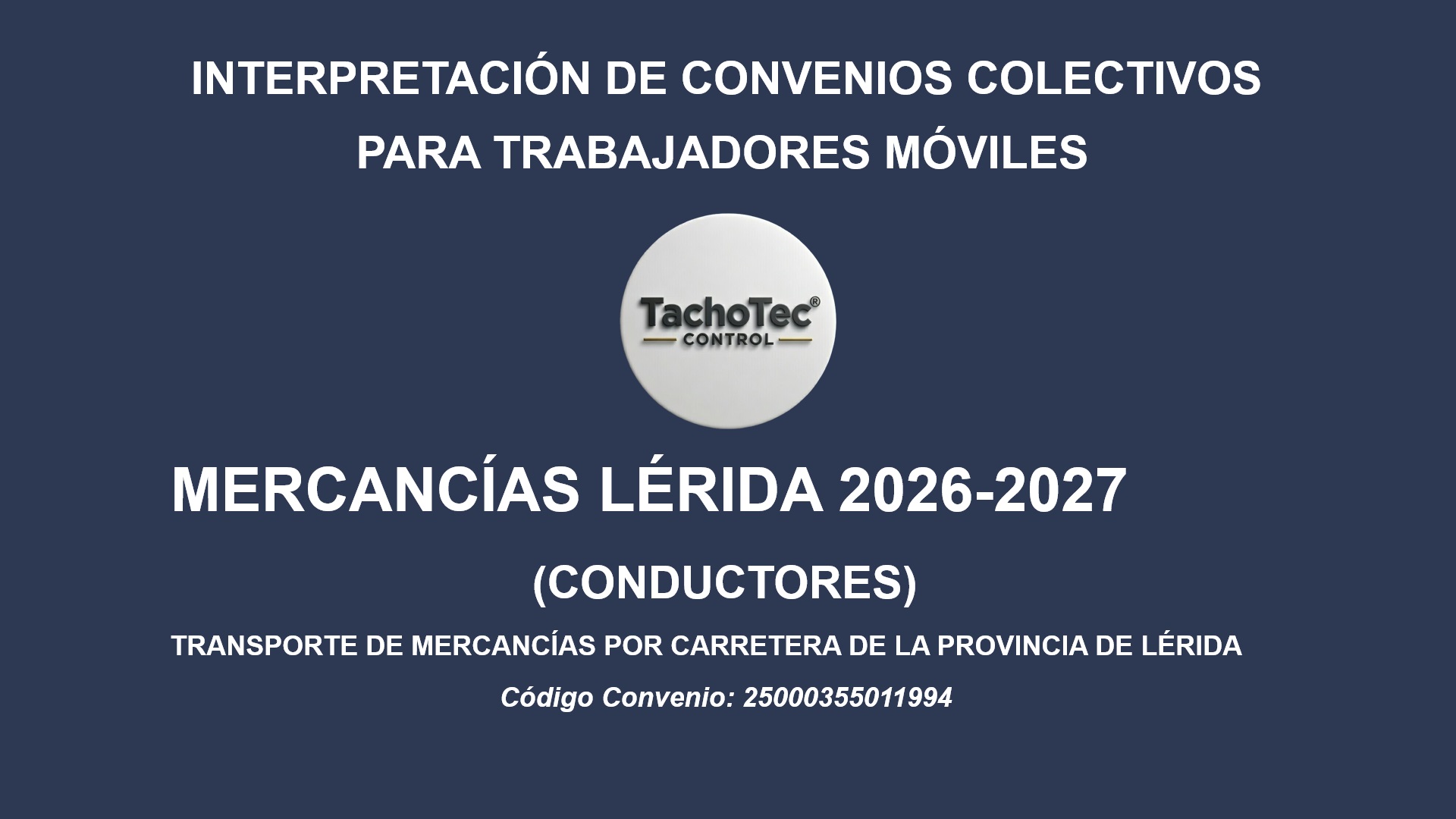 Convenio Transporte mercancías Lérida/Lleida 2026-2027: